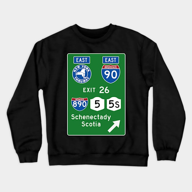 New York Thruway Eastbound Exit 26: Schenectady Scotia I-890 NY Rte 7, 5S Crewneck Sweatshirt by MotiviTees